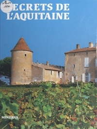 Janine Graveline - Secrets de l'Aquitaine.
