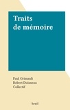 Paul Grimault et Robert Doisneau - Traits de mémoire.