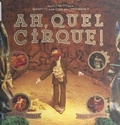 Muriel Otelli et Philippe Ughetto - Ah, quel cirque ! - Ouverture le 2 février à dix-huit heures trente.