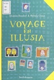 Ghislaine Beaudout et Nathalie Choux - Voyage en Illusia - Le journal de Rémi Soulier.