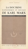 Henri Bartoli - La doctrine économique et sociale de Karl Marx.