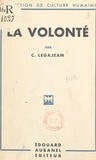 C. Legajean - La volonté.