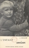 Josef Spieler - L'enfant anxieux.