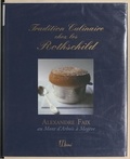 Alexandre Faix et Bénédicte Baussan - Tradition culinaire chez les Rothschild.