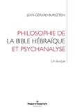 Jean-Gérard Bursztein - Philosophie de la Bible hébraïque et psychanalyse - Un lexique.
