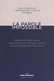 Laurence Breysse-Chanet et Ina Salazar - La parole impossible - Regards croisés autour de la traduction de César Vallejo, Marina Tsvetaeva et Paul Celan.