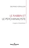 Delphine Horvilleur - Le rabbin et le psychanalyste - L'exigence d'interprétation.
