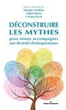 Maripier Tremblay et Sophie Brière - Déconstruire les mythes pour mieux accompagner une diversité d'entrepreneures.
