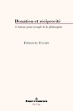 Emmanuel Tourpe - Donation et réciprocité - L'amour, point aveugle de la philosophie.