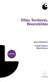 Franck Scherrer et Martin Vanier - Villes, territoires, réversibilités.