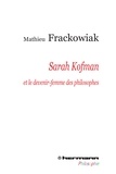 Mathieu Frackowiak - Sarah Kofman et le devenir-femme des philosophes.
