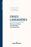 Yana Grinshpun et Jean Szlamowicz - Crises langagières - Discours et dérives des idéologies contemporaines.
