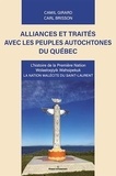 Camil Girard et Carl Brisson - Alliances et traités avec les peuples autochtones du Québec - L'histoire de la Première Nation Wolastoqiyik Wahsipekuk, La nation malécite du Saint-Laurent.