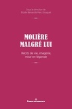 Elodie Bénard et Marc Douguet - Molière malgré lui - Récits de vie, imagerie, mise-en-légende.