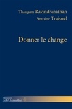 T. R. Ravindranathan - Donner le change.