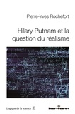 Pierre-Yves Rochefort - Hilary Putnam et la question du réalisme.