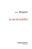 Anne Staquet - La ruse du Léviathan.