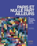 Jean-Paul Ameline - Paris et nulle part ailleurs - 24 artistes étrangers à Paris 1945-1972.