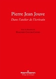 Dorothée Catoen-Cooche - Pierre Jean Jouve : dans l'atelier de l'écrivain.