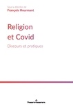 François Hourmant - Religion et Covid - Discours et pratiques.
