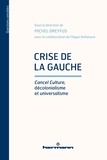 Michel Dreyfus - Crise de la gauche - Cancel Culture, décolonialisme et universalisme.