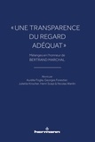 Aurélie Foglia et Georges Forestier - "Une transparence du regard adéquat" - Mélanges en l'honneur de Bertrand Marchal.