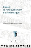 Jacques-David Ebguy et Christelle Girard - Balzac, le renouvellement du romanesque.