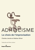 Charles Jencks et Nathan Silver - Adhocisme - Le choix de l'improvisation.