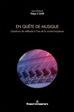 Philippe Le Guern - En quête de musique - Questions de méthode à l'ère de la numérimorphose.