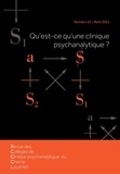 Pierre Perez - Revue des Collèges de Clinique psychanalytique du Champ lacanien N° 22, mars 2023 : Qu'est-ce qu'une clinique psychanalytique ?.