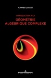 Ahmed Lesfari - Introduction à la géométrie algébrique complexe.