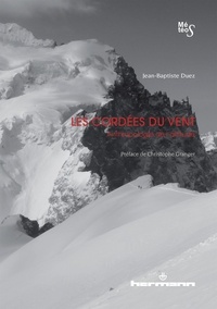 Jean-Baptiste Duez - Les Cordées du vent - Anthropologie de l'altitude.