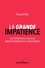 Pascale Giet - La grande impatience - Les entreprises face à la transformation de l'engagement.