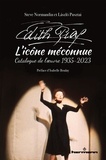 Steve Normandin et László Pusztai - Edith Piaf, l'icône méconnue - Catalogue de l'oeuvre 1935-2023.