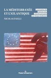 Nicolas Faelli - La Méditerranée et l'Atlantique - La réception de l'histoire des colonies grecques aux Temps modernes.