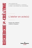 Marie Joqueviel-Bourjea et Claire Chatelet - L'atelier en acte(s) - Espace de création, création d'espace.