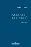 Michel Dupuis - Existence et significativité - Six études.