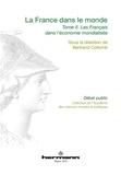 Bertrand Collomb - La France dans le monde - Volume 2, Les Français dans l'économie mondialisée.