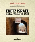 Philippe Chriqui - Eretz Israël, entre Terre et Ciel - Mikhtav Hadash N°4/5.