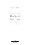 Claude Coste - Roland Barthes ou l'art du détour.