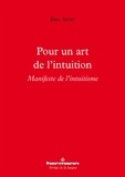 Eric Sivry - Pour un art de l'intuition - Manifeste de l'intuitisme.