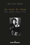 Jean-Louis Leconte - Le vrai du faux - Rêver, produire, réaliser un film.