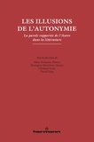 Marie-Françoise Marein et Bérengère Moricheau-Airaud - Les illusions de l'autonymie - La parole rapportée de l'Autre dans la littérature.