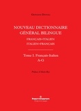 Giovanni Dotoli - Nouveau dictionnaire général bilingue Français-italien/Italien-français - Tome I, Lettres A-G.