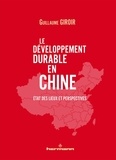 Guillaume Giroir - Le développement durable en Chine - Etat des lieux et perspectives.