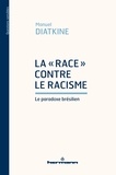 Manuel Diatkine - La "race" contre le racisme - Le paradoxe brésilien.