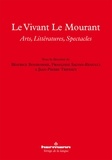 Béatrice Bonhomme et Françoise Salvan-Renucci - Le vivant, le mourant - Arts, littératures, spectacles.