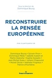 Dominique Bourg - Reconstruire la pensée européenne.