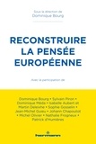 Dominique Bourg - Reconstruire la pensée européenne.