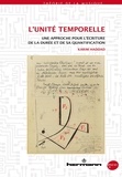 Karim Haddad - L'Unité Temporelle - Une approche pour l écriture de la durée et de sa quantification.